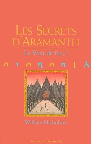 [The Wind on Fire Trilogy 01] • Les Secrets D'Aramanth